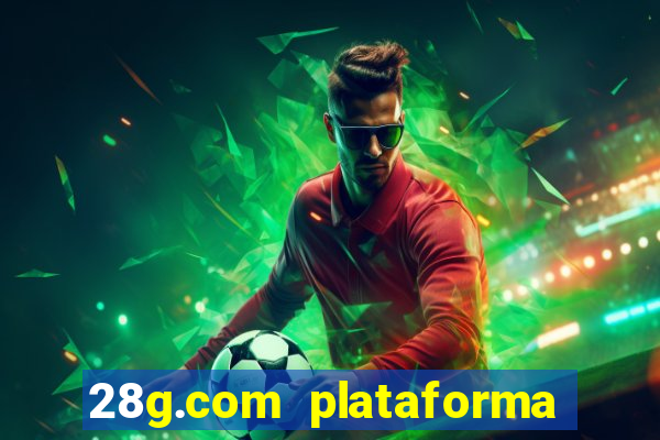 28g.com plataforma de jogos