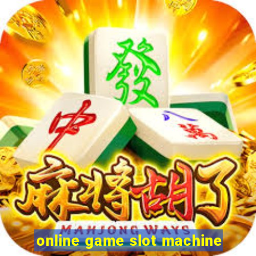 online game slot machine