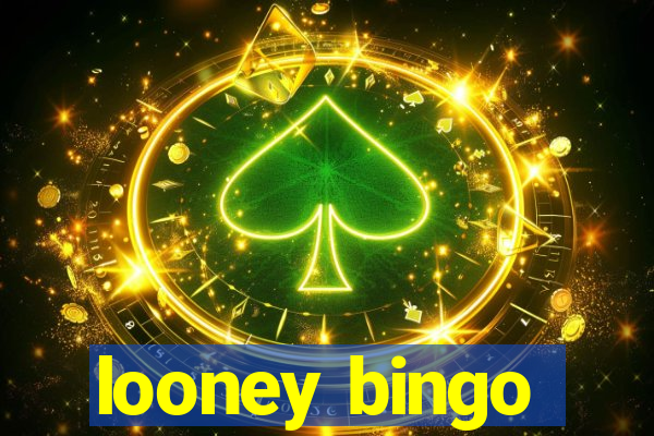 looney bingo