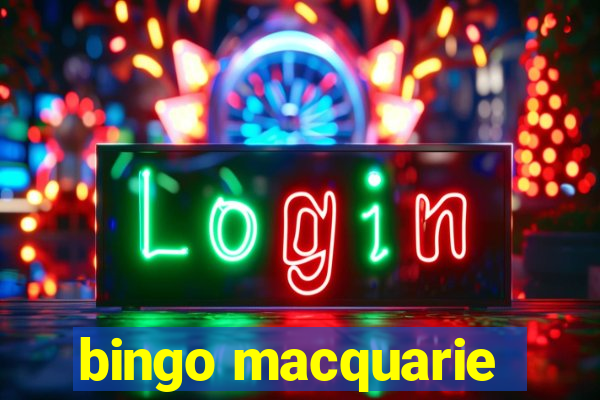 bingo macquarie