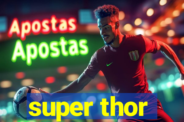 super thor