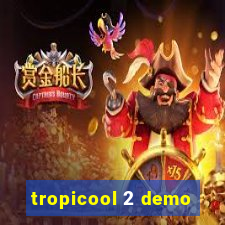 tropicool 2 demo