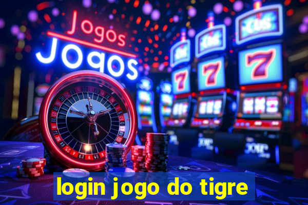 login jogo do tigre