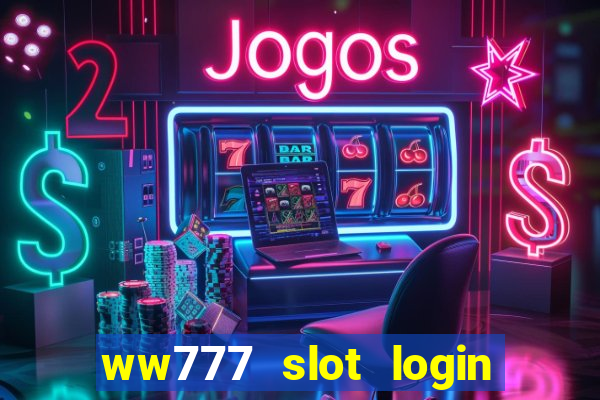 ww777 slot login register philippines