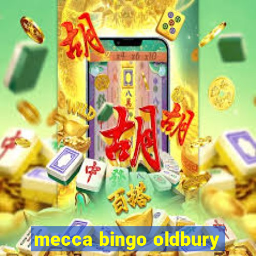 mecca bingo oldbury