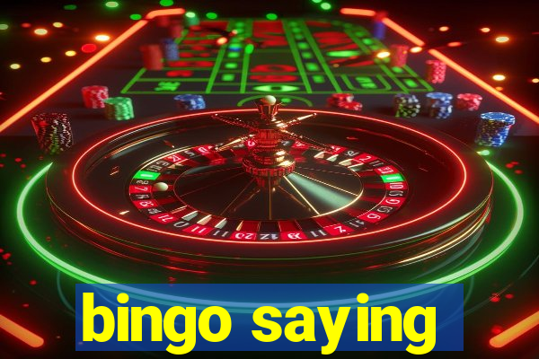 bingo saying