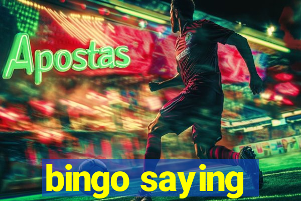 bingo saying