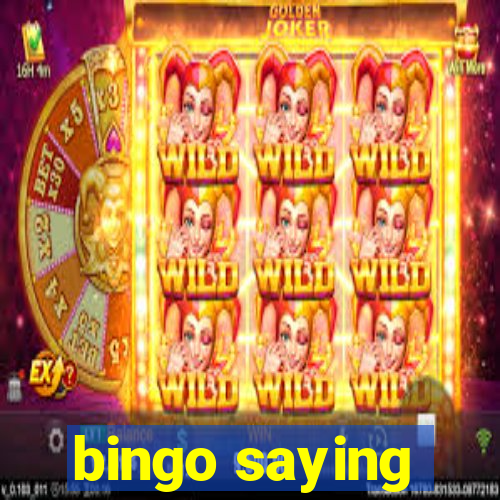 bingo saying