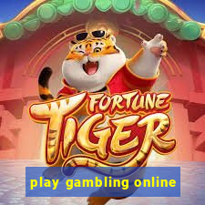 play gambling online