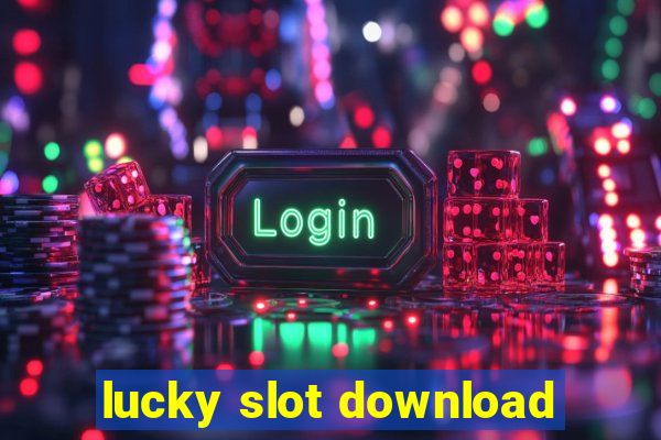 lucky slot download