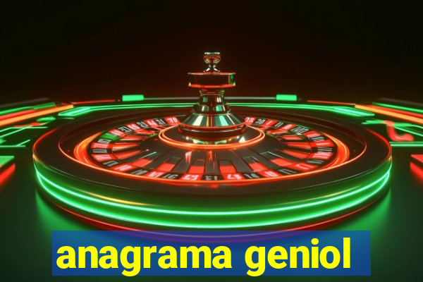 anagrama geniol