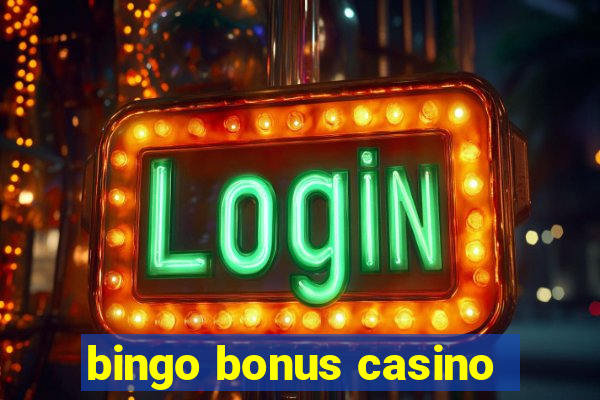 bingo bonus casino