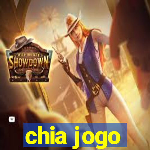 chia jogo