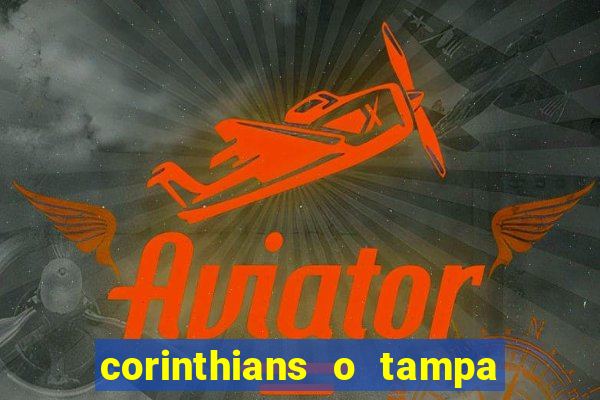 corinthians o tampa da bola