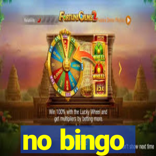 no bingo