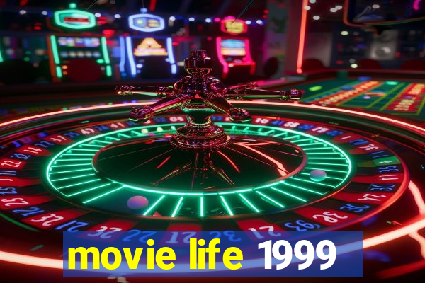 movie life 1999