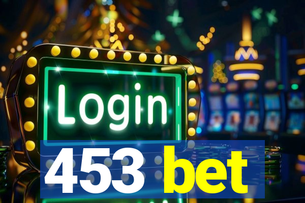 453 bet