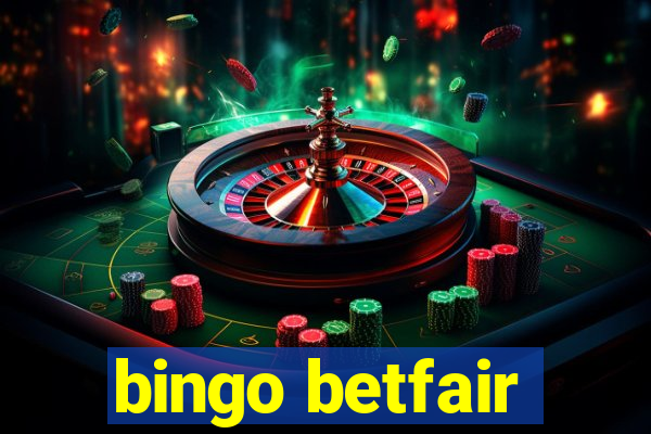 bingo betfair