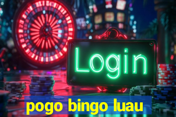 pogo bingo luau