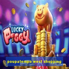 poupatempo west shopping