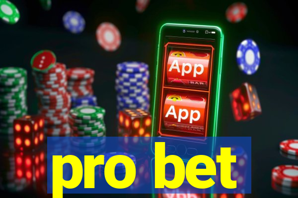 pro bet