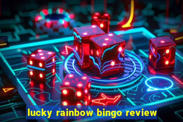 lucky rainbow bingo review