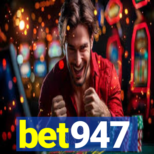 bet947