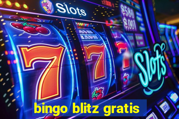 bingo blitz gratis