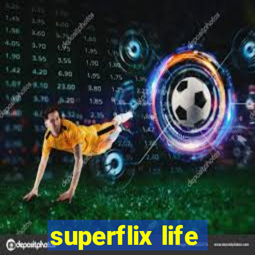 superflix life