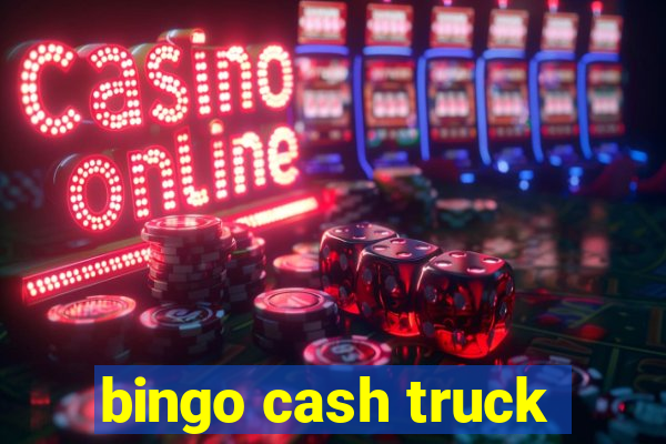 bingo cash truck