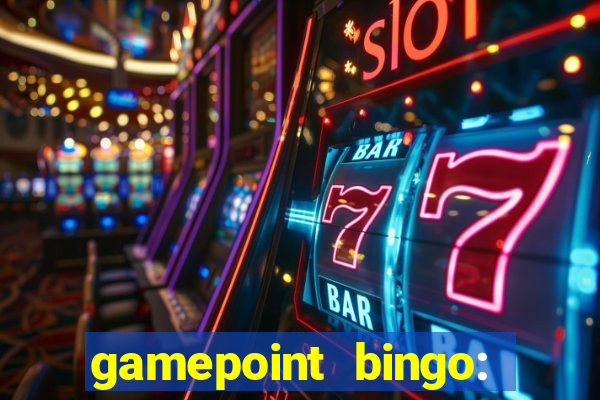 gamepoint bingo: jogo de bingo