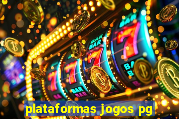 plataformas jogos pg