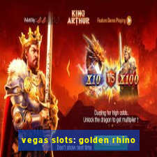 vegas slots: golden rhino