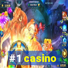 #1 casino