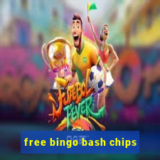 free bingo bash chips