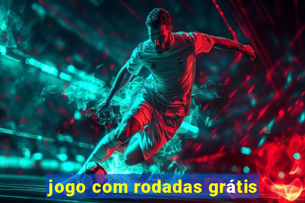 jogo com rodadas grátis