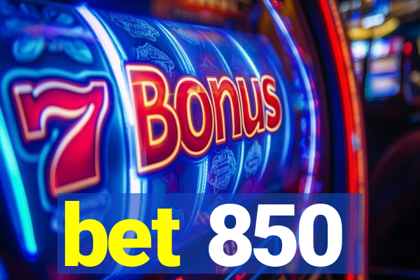 bet 850