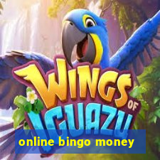 online bingo money