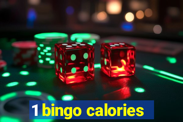 1 bingo calories