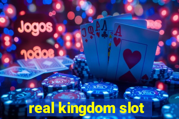 real kingdom slot