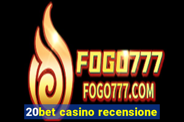 20bet casino recensione