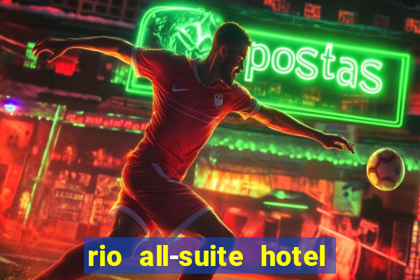 rio all-suite hotel and casino