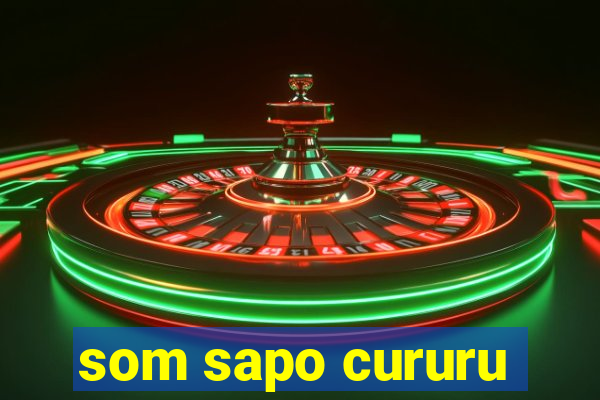 som sapo cururu