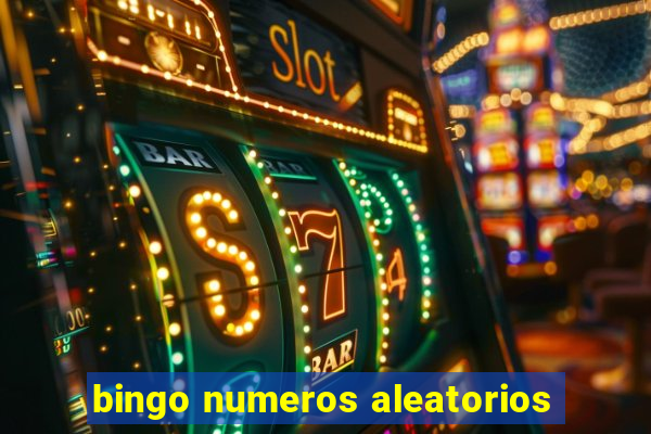 bingo numeros aleatorios