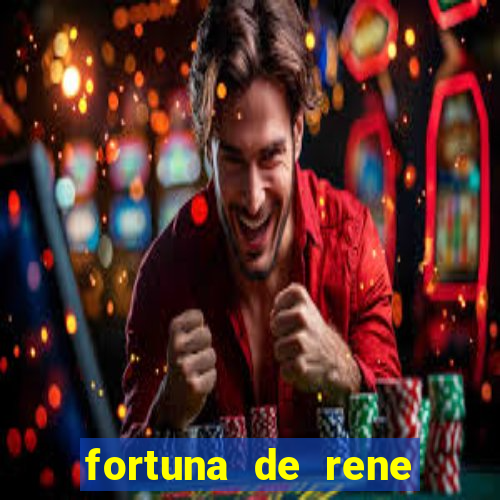 fortuna de rene terra nova