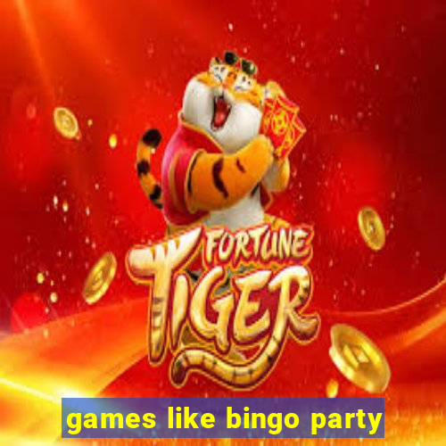 games like bingo party