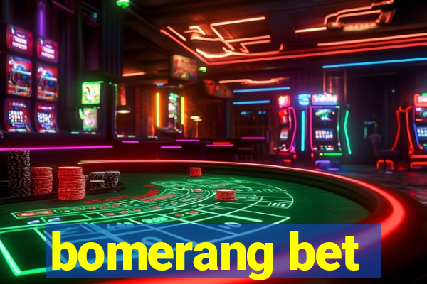 bomerang bet