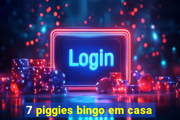 7 piggies bingo em casa