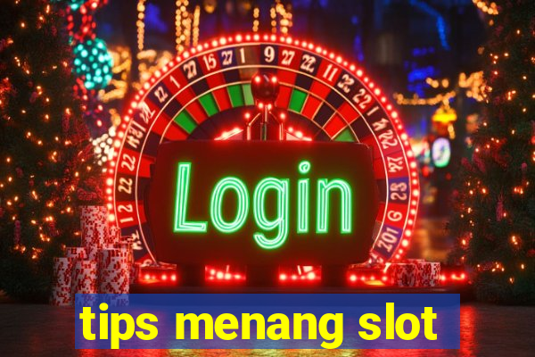 tips menang slot