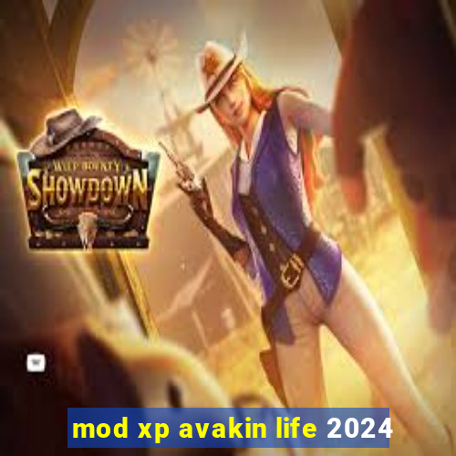 mod xp avakin life 2024